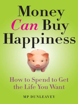 cover image of Money Can Buy Happiness